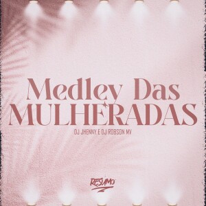 MULHERADAS (Explicit) dari Resumo Produtora