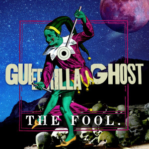 Guerrilla Ghost的專輯The Fool (Instrumental)