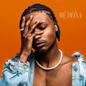 ดาวน์โหลดและฟังเพลง Me Deixa (Explicit) พร้อมเนื้อเพลงจาก Kaile