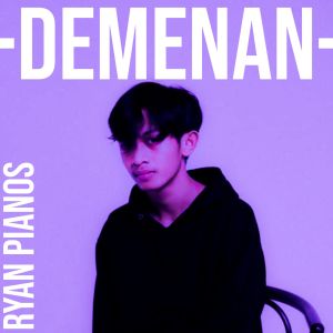 Listen to Demenan song with lyrics from Ryan Pianos