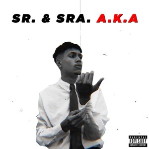 Album Sr & Sra A.k.a (Explicit) oleh Akazito