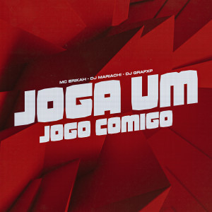 DJ Mariachi的專輯Joga um Jogo Comigo (Explicit)