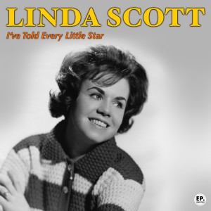 Linda Scott的專輯I've Told Every Little Star (Remastered)