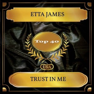 Listen to Trust In Me song with lyrics from Etta James