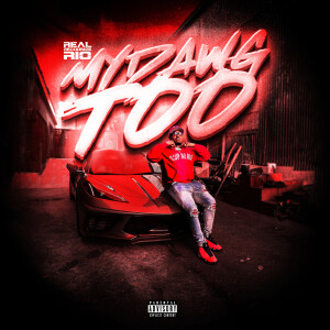 Album My Dawg Too (Explicit) from Real Recognize Rio