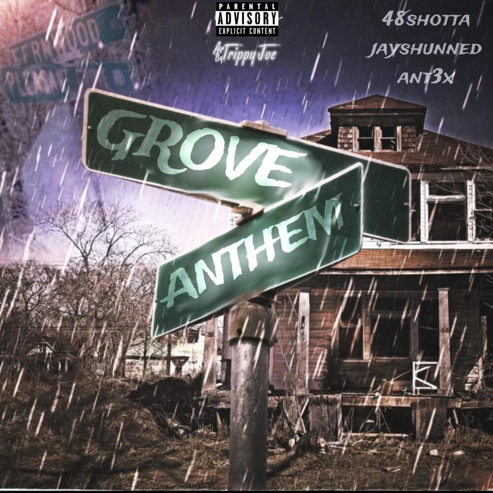 grove anthem (Explicit)