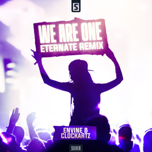Clockartz的专辑We Are One (Eternate Remix)