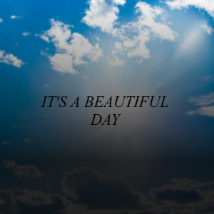 收聽Polymers Children的It's A Beautiful Day歌詞歌曲