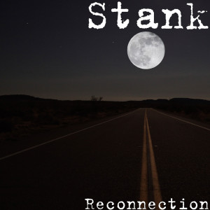 Stank的专辑Reconnection