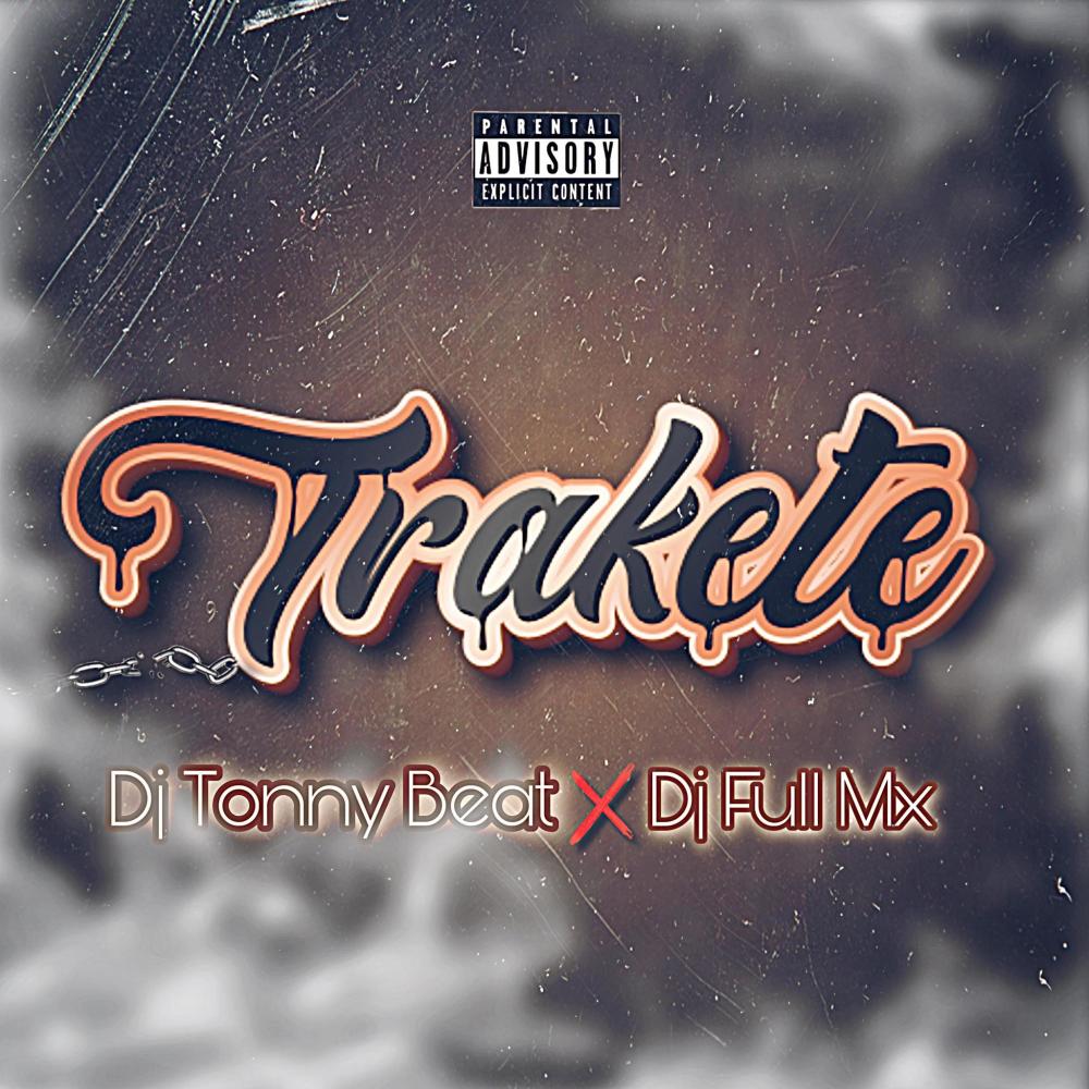 Trakete (feat. DjTonnyBeatMx)