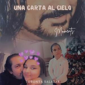 收聽Toronta Salazar的Una Carta Al Cielo歌詞歌曲