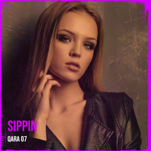 Listen to Sippin song with lyrics from Qara 07