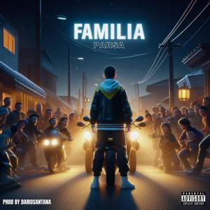 Album FAMILIA (Explicit) from Parsa