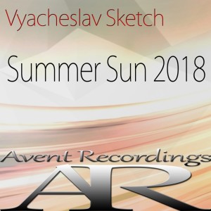 收聽Vyacheslav Sketch的Summer Sun 2018 (Original Mix)歌詞歌曲