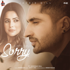Dengarkan Keh gayi Sorry lagu dari Jassie Gill dengan lirik