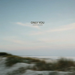 收聽Avi Snow的Only You歌詞歌曲