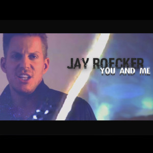 Listen to You and Me song with lyrics from Jay Roecker