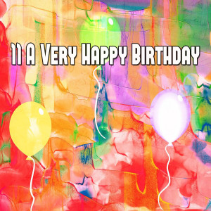 Happy Birthday的专辑11 A Very Happy Birthday