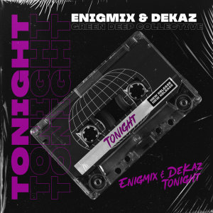 ดาวน์โหลดและฟังเพลง Tonight (Extended Mix) พร้อมเนื้อเพลงจาก Enigmix