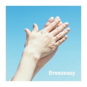 Dengarkan Breezeasy lagu dari a.kyosuke dengan lirik