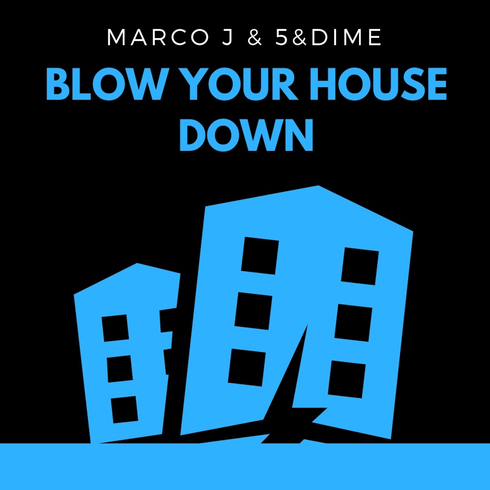 Blow Your House Down