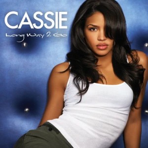 ดาวน์โหลดและฟังเพลง Long Way 2 Go (Album Version) พร้อมเนื้อเพลงจาก Cassie
