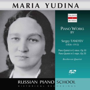 อัลบัม Taneyev: Piano Quintet in G Minor, Op. 30 & Piano Quartet in E Major, Op. 20 ศิลปิน 玛丽亚·尤季娜