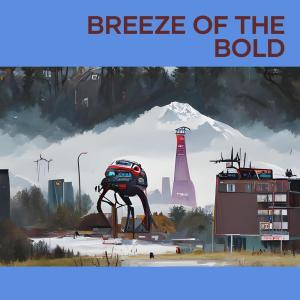 Breeze of the Bold (Cover)