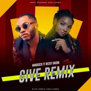 Recky Dasha的專輯Give (remix challenge) (feat. Magasco)