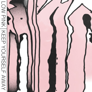 Album Keep Yourself Away from Low Pink