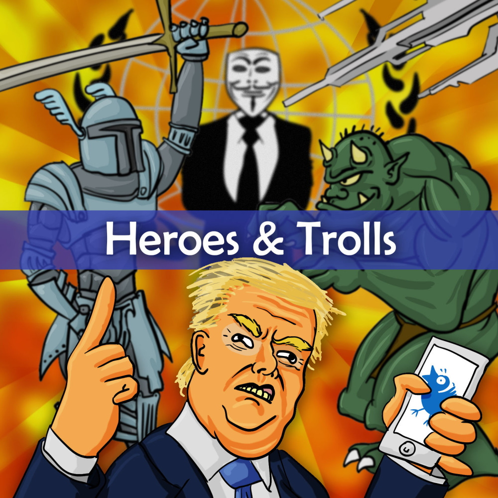 Heroes & Trolls