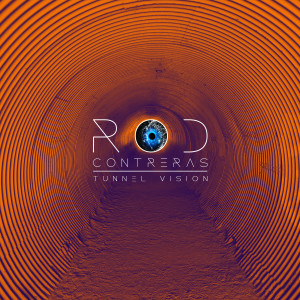 收聽Rod Contreras的Tunnel Vision歌詞歌曲