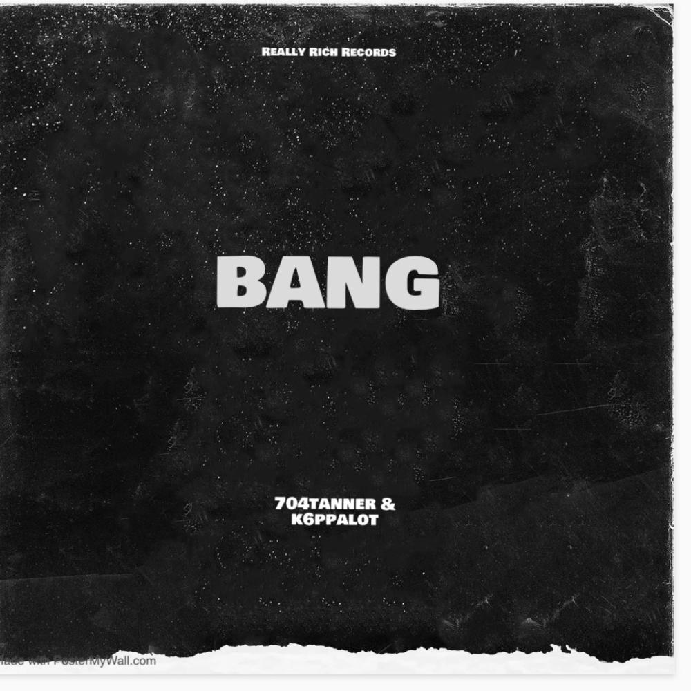 BANG (feat. K6ppalot) (Explicit)