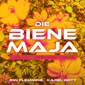 Emi Flemming的專輯Die Biene Maja (Emi Flemming SCHLAGERTECHNO Remix)