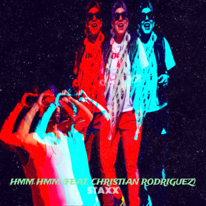 Listen to Hmm Hmm (Explicit) song with lyrics from Staxx