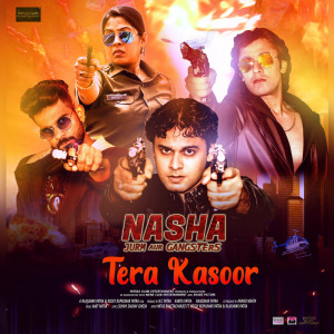 Album Tera Kasoor (From "Nasha Jurm Aur Gangsters") from 