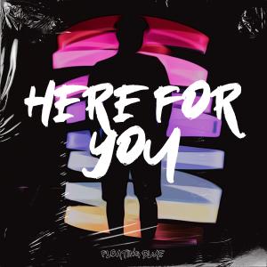 Dengarkan lagu Here For You nyanyian Lofi Chilled dengan lirik