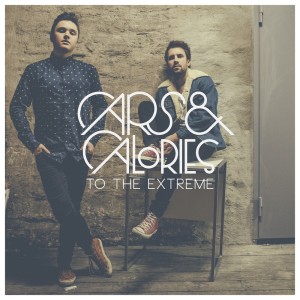 ดาวน์โหลดและฟังเพลง To the Extreme พร้อมเนื้อเพลงจาก Cars & Calories