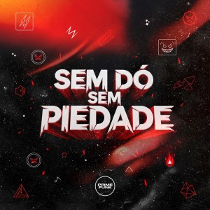 Listen to Sem Dó Sem Piedade (Explicit) song with lyrics from DJ Px7 Original