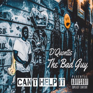 收聽D'Quontis的Can't Help It (Explicit)歌詞歌曲