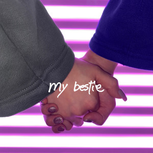 ดาวน์โหลดและฟังเพลง my bestie พร้อมเนื้อเพลงจาก lol