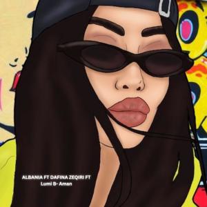 ดาวน์โหลดและฟังเพลง Aman (feat. Dafina Zeqiri & Lumi B) (Explicit) พร้อมเนื้อเพลงจาก Albania
