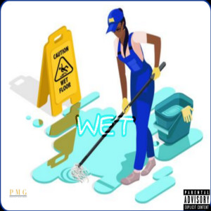 Album Wet (Explicit) oleh Mikey