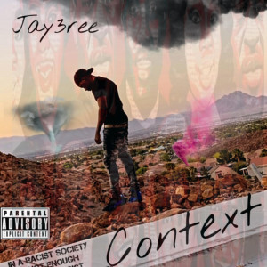 收聽Jay3ree的Context (Explicit)歌詞歌曲