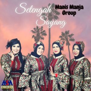 Album Setengah Sayang from Manis Manja Group