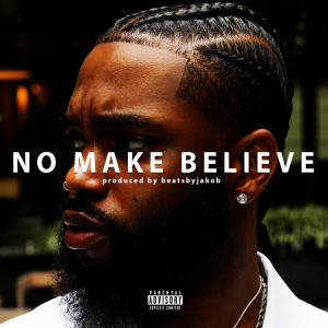 Album No Make Believe (Explicit) from Jam