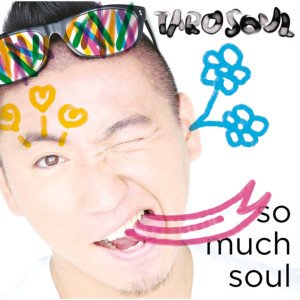 TARO SOUL的專輯So Much Soul