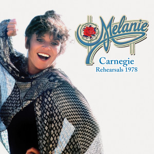 Melanie的專輯Carnegie Rehearsals 1978