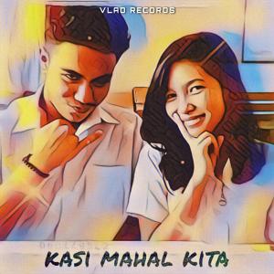 VLAD Records的专辑Kasi Mahal Kita (feat. Kat Collantes)