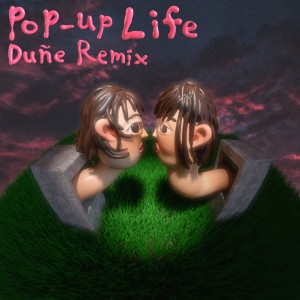 Album pop-up Life (Duñe Remix) from Mola Oddity